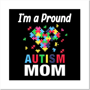 I'm A Proud Of Autism Mom Costume Gift Posters and Art